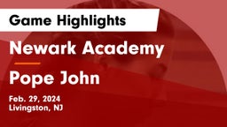 Newark Academy vs Pope John Game Highlights - Feb. 29, 2024