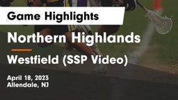 Northern Highlands  vs Westfield (SSP Video) Game Highlights - April 18, 2023