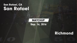 Matchup: San Rafael High vs. Richmond 2016