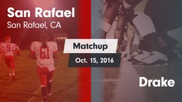 Matchup: San Rafael High vs. Drake 2016
