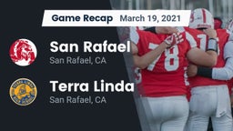 Recap: San Rafael  vs. Terra Linda  2021
