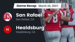 Recap: San Rafael  vs. Healdsburg  2021