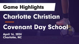 Charlotte Christian  vs Covenant Day School Game Highlights - April 16, 2024