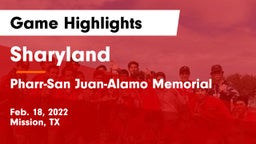 Sharyland  vs Pharr-San Juan-Alamo Memorial  Game Highlights - Feb. 18, 2022