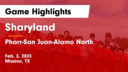 Sharyland  vs Pharr-San Juan-Alamo North  Game Highlights - Feb. 3, 2023