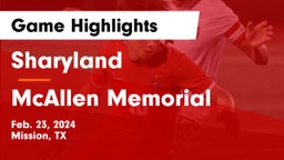 Sharyland  vs McAllen Memorial  Game Highlights - Feb. 23, 2024