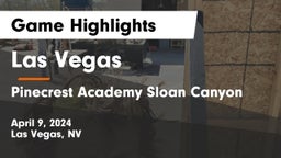 Las Vegas  vs Pinecrest Academy Sloan Canyon Game Highlights - April 9, 2024