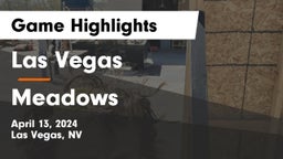 Las Vegas  vs Meadows  Game Highlights - April 13, 2024