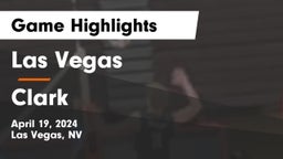 Las Vegas  vs Clark  Game Highlights - April 19, 2024