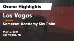 Las Vegas  vs Somerset Academy Sky Point Game Highlights - May 6, 2024