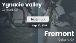 Matchup: Ygnacio Valley High vs. Fremont  2016