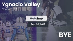 Matchup: Ygnacio Valley High vs. BYE 2016