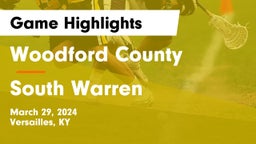 Woodford County  vs South Warren  Game Highlights - March 29, 2024