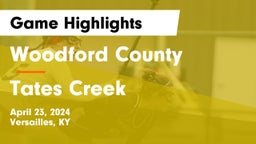 Woodford County  vs Tates Creek  Game Highlights - April 23, 2024