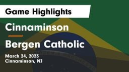 Cinnaminson  vs Bergen Catholic  Game Highlights - March 24, 2023