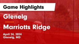 Glenelg  vs Marriotts Ridge  Game Highlights - April 24, 2024