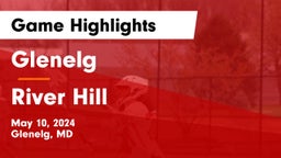 Glenelg  vs River Hill  Game Highlights - May 10, 2024