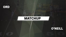 Matchup: Ord vs. O'Neill 2016
