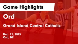 Ord  vs Grand Island Central Catholic Game Highlights - Dec. 21, 2023