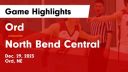 Ord  vs North Bend Central  Game Highlights - Dec. 29, 2023
