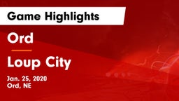 Ord  vs Loup City  Game Highlights - Jan. 25, 2020