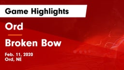 Ord  vs Broken Bow  Game Highlights - Feb. 11, 2020