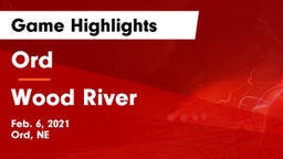 Ord  vs Wood River  Game Highlights - Feb. 6, 2021