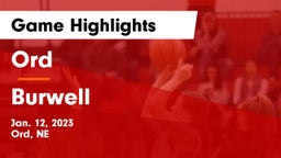 Ord  vs Burwell  Game Highlights - Jan. 12, 2023