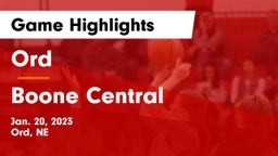 Ord  vs Boone Central  Game Highlights - Jan. 20, 2023