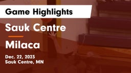 Sauk Centre  vs Milaca  Game Highlights - Dec. 22, 2023