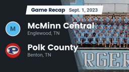 Recap: McMinn Central  vs. Polk County  2023