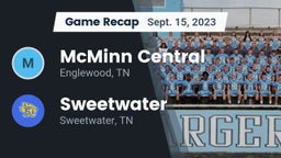 Recap: McMinn Central  vs. Sweetwater  2023