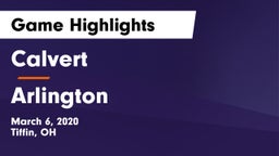 Calvert  vs Arlington  Game Highlights - March 6, 2020