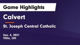 Calvert  vs St. Joseph Central Catholic  Game Highlights - Jan. 4, 2021