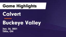 Calvert  vs Buckeye Valley  Game Highlights - Jan. 26, 2021