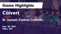 Calvert  vs St. Joseph Central Catholic  Game Highlights - Jan. 28, 2021