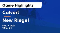 Calvert  vs New Riegel  Game Highlights - Feb. 9, 2023