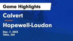 Calvert  vs Hopewell-Loudon  Game Highlights - Dec. 7, 2023