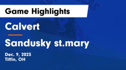 Calvert  vs Sandusky st.mary  Game Highlights - Dec. 9, 2023