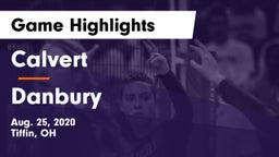 Calvert  vs Danbury  Game Highlights - Aug. 25, 2020