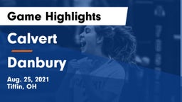 Calvert  vs Danbury  Game Highlights - Aug. 25, 2021