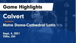 Calvert  vs Notre Dame-Cathedral Latin  Game Highlights - Sept. 4, 2021