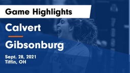 Calvert  vs Gibsonburg  Game Highlights - Sept. 28, 2021