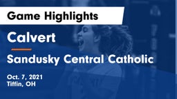 Calvert  vs Sandusky Central Catholic Game Highlights - Oct. 7, 2021