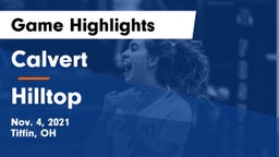 Calvert  vs Hilltop  Game Highlights - Nov. 4, 2021