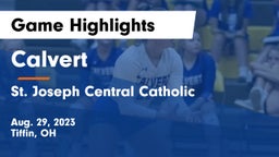 Calvert  vs St. Joseph Central Catholic  Game Highlights - Aug. 29, 2023