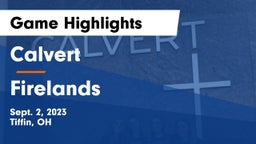 Calvert  vs Firelands  Game Highlights - Sept. 2, 2023