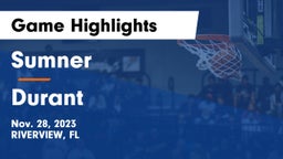 Sumner  vs Durant  Game Highlights - Nov. 28, 2023
