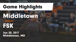 Middletown  vs FSK Game Highlights - Jan 30, 2017