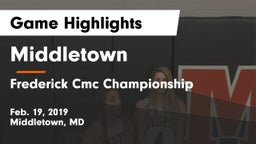 Middletown  vs Frederick Cmc Championship Game Highlights - Feb. 19, 2019